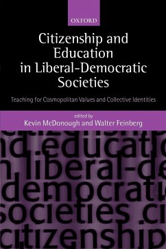 Citizenship and Education in Liberal-Democratic Societies - McDonough, Kevin / Feinberg, Walter (eds.)