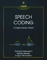 Speech Coding - Barnwell, Thomas P; Nayebi, Kambiz; Richardson, Craig H