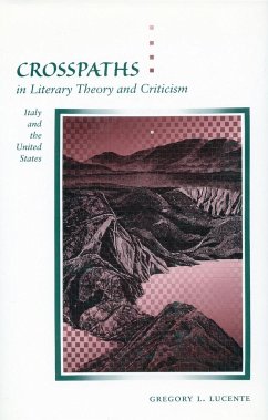 Crosspaths in Literary Theory and Criticism - Lucente, Gregory L