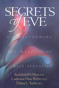 Secrets of Eve - Hart, Archibald D.; Weber, Catherine Hart; Taylor, Debra L.