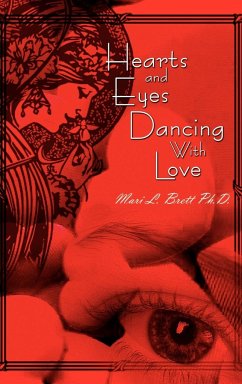 Hearts and Eyes Dancing With Love - Brett, Mari L.