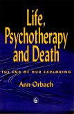 Life, Psychotherapy, and Death: The End of Our Exploring