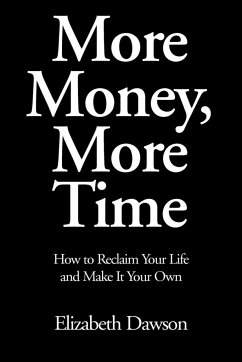 More Money, More Time