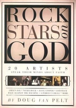 Rock Stars on God: 20 Artists Speak Their Mind about Faith - Van Pelt, Doug