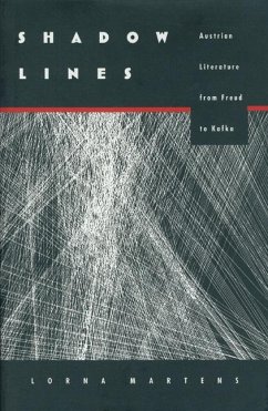 Shadow Lines: Austrian Literature from Freud to Kafka - Martens, Lorna