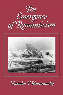 The Emergence of Romanticism - Riasanovsky, Nicholas Valentine