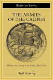 The Armies of the Caliphs