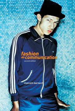 Fashion as Communication - Barnard, Malcolm