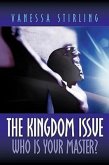 The Kingdom Issue-Who Is Your Master?