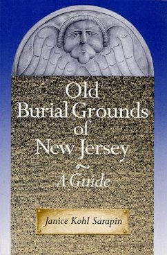 Old Burial Grounds of New Jersey - Sarapin, Janice Kohl