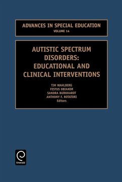 Autistic Spectrum Disorders - Rotatori, Anthony F / Wahlberg, Tim / Obiakor, Festus E. / Burkhardt, Sandra (eds.)
