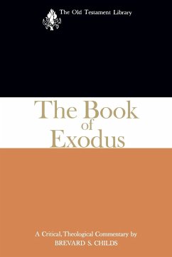The Book of Exodus - Childs; Childs, Brevard S.