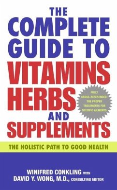 The Complete Guide to Vitamins, Herbs, and Supplements - Conkling, Winifred; Wong, David Y