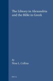 The Library in Alexandria and the Bible in Greek: