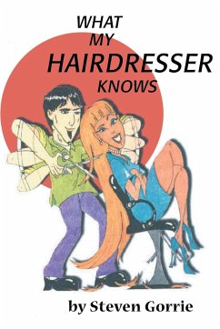 What My Hairdresser Knows - Gorrie, Steven