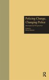 Policing Change, Changing Police
