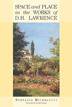 Space and Place in the Works of D.H. Lawrence - Michelucci, Stefania