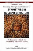 Symmetries in Nuclear Structure: An Occasion to Celebrate the 60th Birthday of Francesco Iachello - Proceedings of the Highly Specialized Seminar