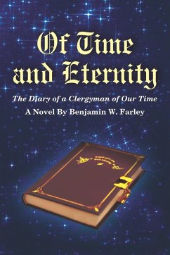 Of Time and Eternity - Farley, Benjamin W.