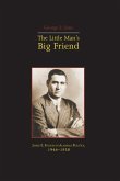 The Little Mans Big Friend: James E. Folsom in Alabama Politics, 1946-1958