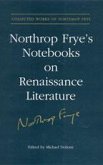 Northrop Frye's Notebooks on Renaissance Literature