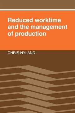 Reduced Worktime and the Management of Production - Nyland, Chris