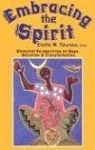 Embracing the Spirit: Womanist Perspectives on Hope, Salvation, and Transformation (Bishop Henry McNeal Turner/Sojourner Truth Series in Black Religion)