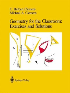 Geometry for the Classroom: Exercises and Solutions - Clemens, C.Herbert; Clemens, Michael A.