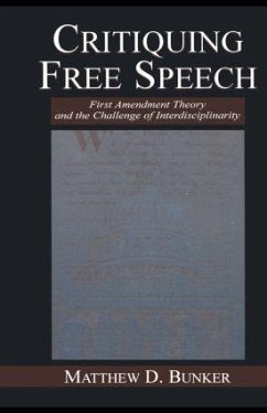 Critiquing Free Speech - Bunker, Matthew D