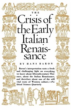 Crisis of the Early Italian Renaissance - Baron, Hans