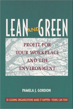 Lean and Green: Profit for Your Workplace and the Environment - Gordon, Pamela J.