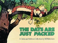 Calvin and Hobbes. The Days Are Just Packed - Watterson, Bill