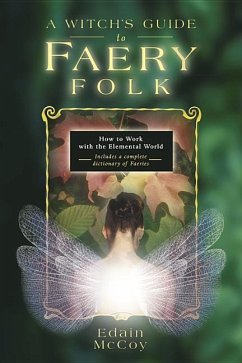 A Witch's Guide to Faery Folk - Mccoy, Edain