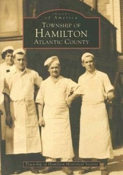 Township of Hamilton: Atlantic County - Township of Hamilton Historical Society