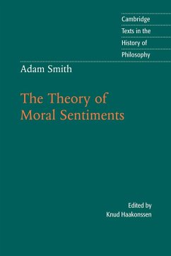 The Theory of Moral Sentiments - Smith, Adam