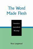 The Word Made Flesh