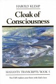 Cloak of Consciousness: Mahanta Transcripts, Book V