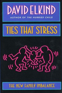 Ties That Stress - Elkind, David