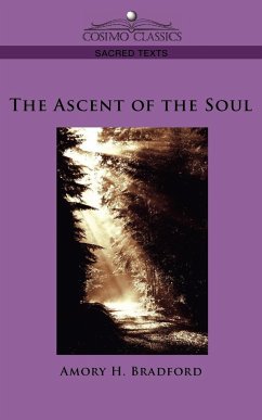 The Ascent of the Soul - Bradford, Amory H.