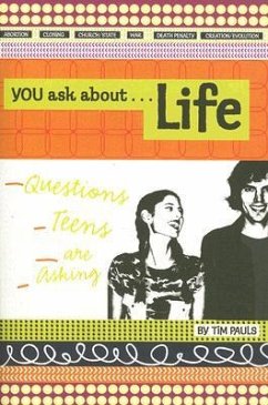 You Ask about Life: Questions Teens Are Asking - Pauls, Tim