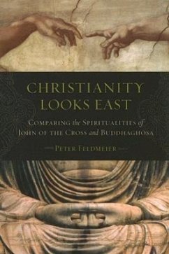 Christianity Looks East - Feldmeier, Peter