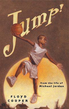 Jump!: From the Life of Michael Jordan - Cooper, Floyd