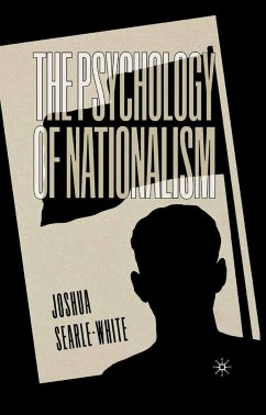 The Psychology of Nationalism - Searle-White, J.
