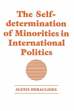 The Self-determination of Minorities in International Politics - Heraclides, Alexis