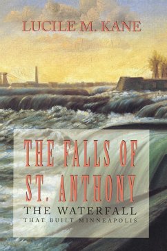Falls of St. Anthony - Kane, Lucile M.