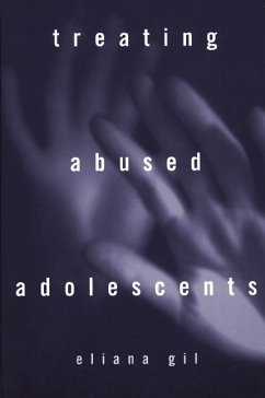 Treating Abused Adolescents - Gil, Eliana