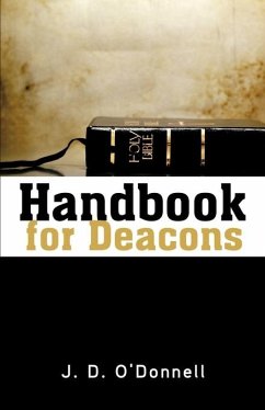 Handbook for Deacons - O'Donnell, J. D.