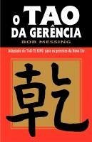 O Tao Da Gerencia = The Tao of Management - Messing, Bob