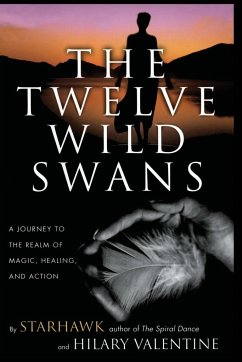 The Twelve Wild Swans - Starhawk; Valentine, Hillary