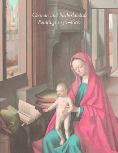 German and Netherlandish Paintings, 1450-1600 - Dunbar, Burton L